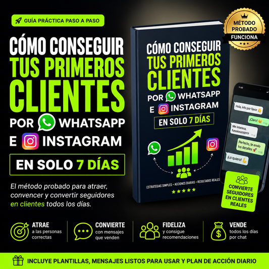 DE CERO A TUS PRIMEROS CLIENTES EN 7 DIAS CON WHATSSAPP E INSTAGRAM